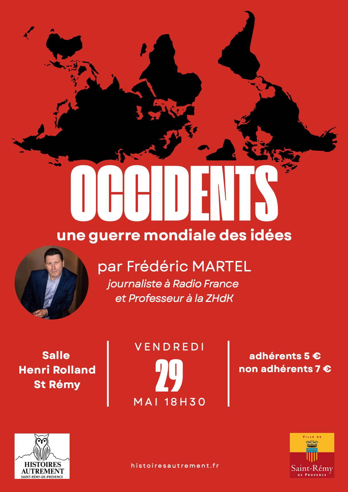 Conf :  Occidents,  Enquête sur nos Ennemis
