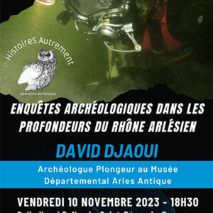 Enquêtes archéologiques dans les profondeurs du Rhône arlésien